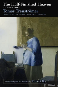 The Blue House: Collected Works of Tomas Tranströmer