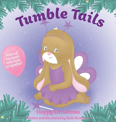 Tumble Tails: Hoppy Christmas: Tilley Tumble