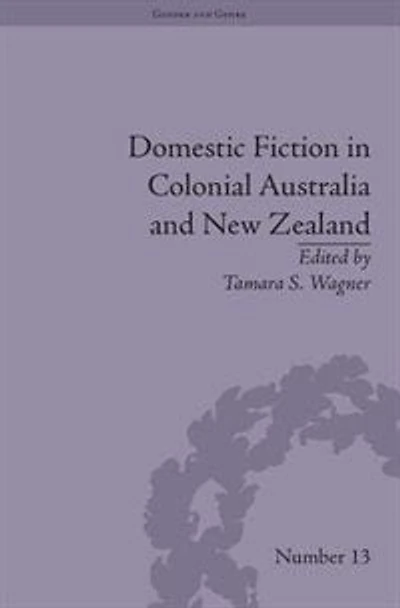 Domestic Fiction Colonial Australia and New Zealand
