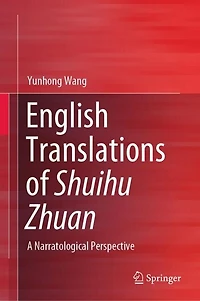 English Translations of Shuihu Zhuan: A Narratological Perspective