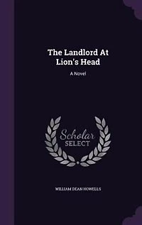 The Landlord At Lion's Head: A Novel