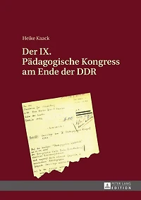 der IX. Paedagogische Kongress am Ende DDR