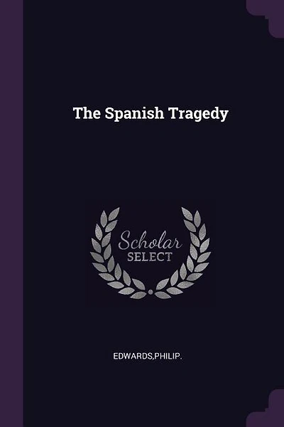 The Spanish Tragedy