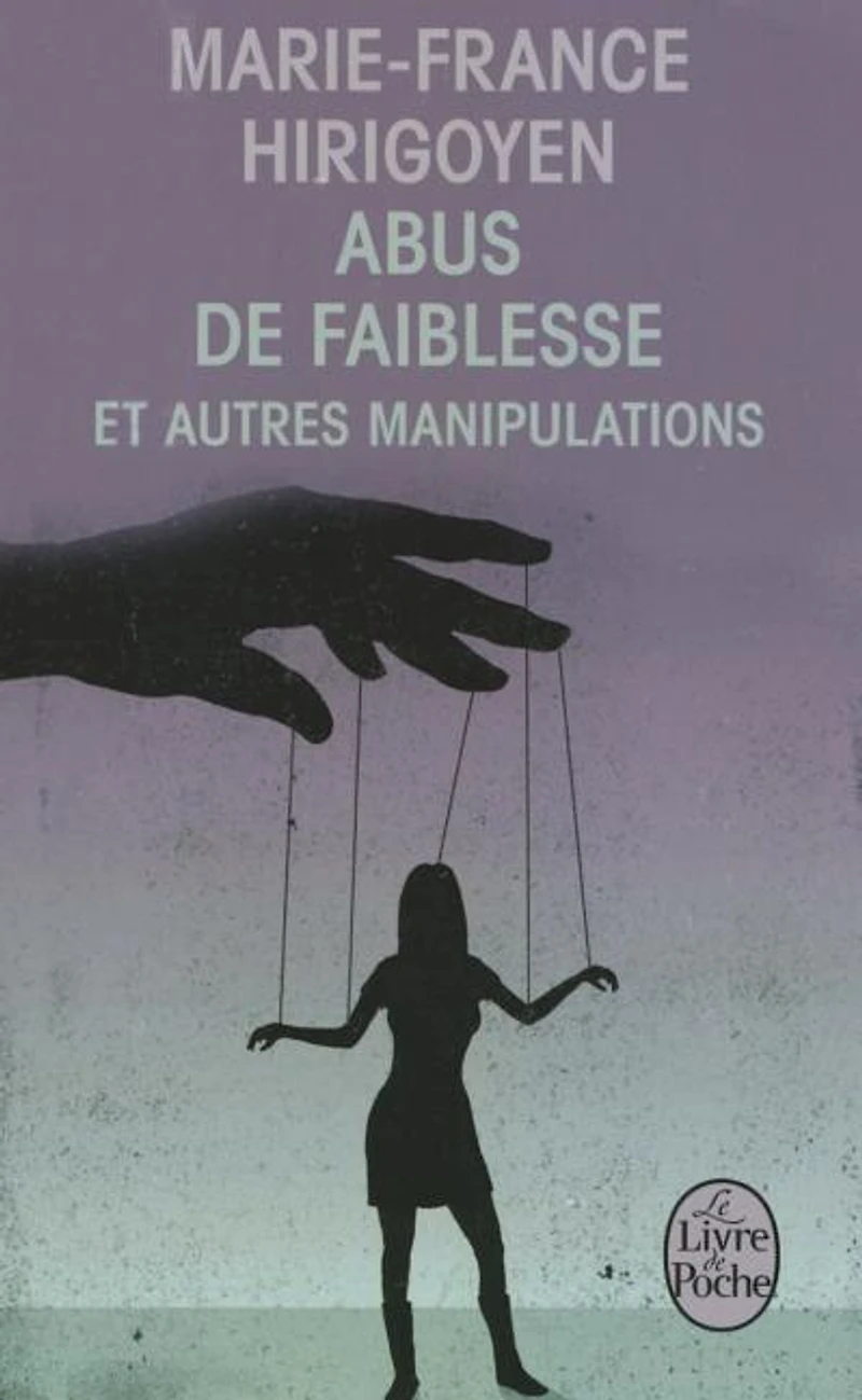 Abus de faiblesse et autres manipulations
