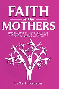Faith of Our Mothers