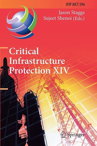 Critical Infrastructure Protection XIV: 14th IFIP WG 11.10 International Conference, ICCIP 2020, Arlington, VA, USA, March 16-17, 2020, Revised Selected Papers