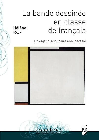 La bande dessinée en classe de français: un objet disciplinaire non identifié