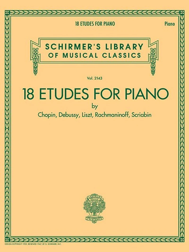 18 Etudes For Piano By Chopin, Debussy, Liszt, Rachmaninoff, Scriabin: Schirmer's Library Of Musical Classics Volume 2143