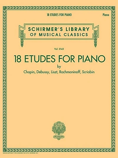 18 Etudes For Piano By Chopin, Debussy, Liszt, Rachmaninoff, Scriabin: Schirmer's Library Of Musical Classics Volume 2143