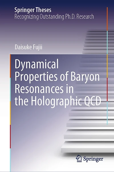 Dynamical Properties of Baryon Resonances the Holographic QCD