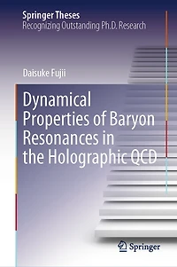 Dynamical Properties of Baryon Resonances the Holographic QCD
