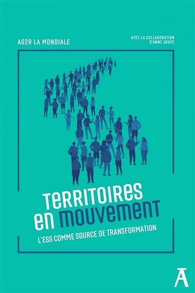 Territoires en mouvement: l'ESS comme source de transformation