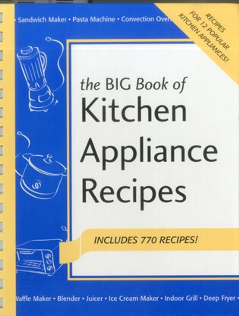 Big Book of Kitchen Appliance Recipes