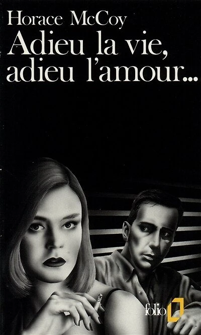 Adieu la vie, adieu l'amour...: demain il fera nuit