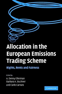 Allocation the European Emissions Trading Scheme: Rights, Rents and Fairness