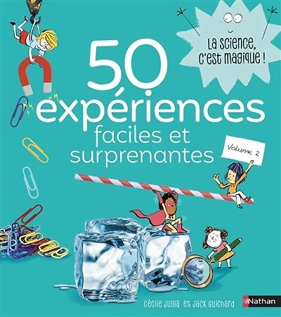 50 experiences faciles et surprenantes - volume 2