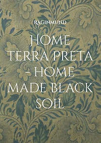 home Terra Preta - made black soil