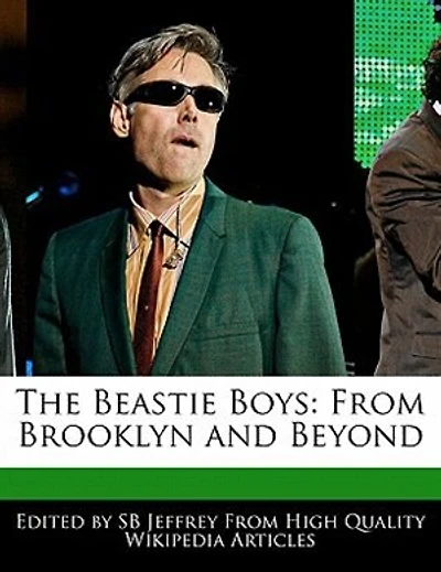 The Beastie Boys: From Brooklyn And Beyond