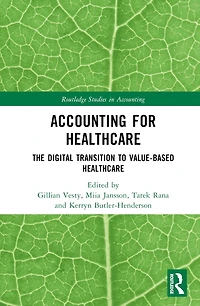 Accounting for Healthcare: The Digital Transition to Value-Based Healthcare