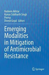Emerging Modalities in Mitigation of Antimicrobial Resistance
