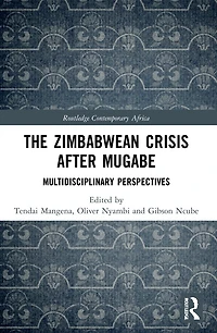 The Zimbabwean Crisis after Mugabe: Multidisciplinary Perspectives