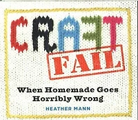 CraftFail: When Homemade Goes Horribly Wrong