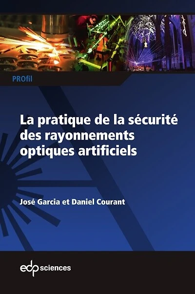 La pratique de la sécurité des rayonnements optiques artificiels