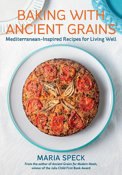 Baking with Ancient Grains: Mediterranean-Inspired Recipes for Living Well