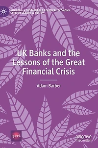 UK Banks and the Lessons of Great Financial Crisis