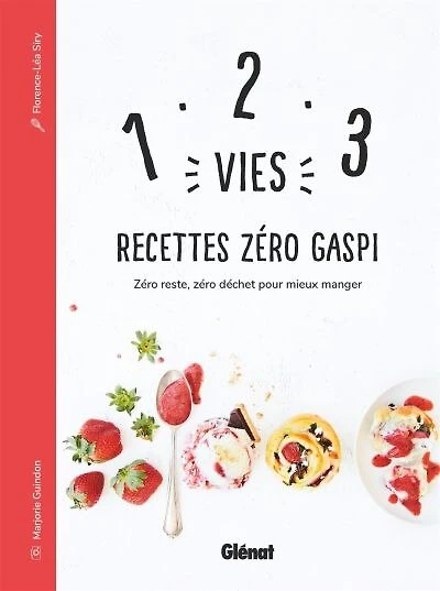 1 2 3 VIES: RECETTES ZERO GASPI