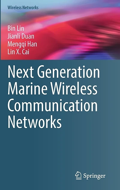 Next Generation Marine Wireless Communication Networks