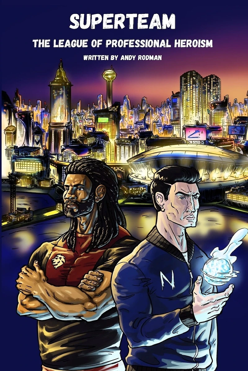 Superteam: The League of Professional Heroism