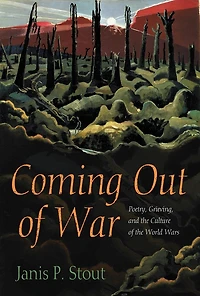 Coming Out of War: Poetry, Grieving, and the Culture World Wars