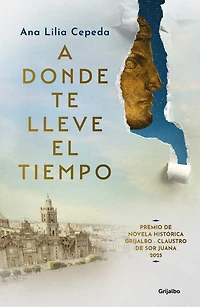 A donde te lleve el tiempo / Wherever Time Takes You