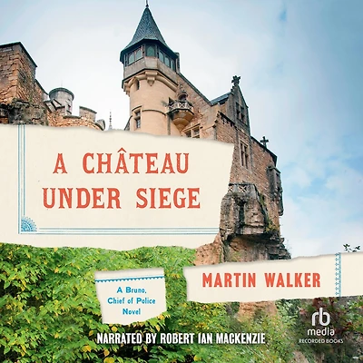 A Château Under Siege