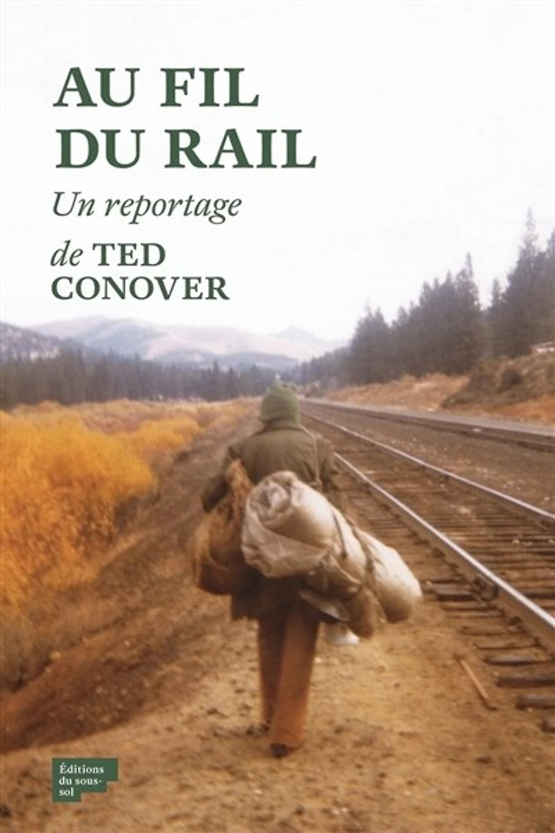 Au fil du rail - L'Amérique des hobos: hobos
