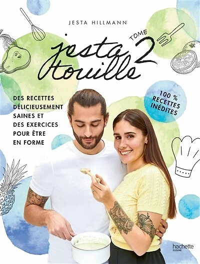 Jestatouille 2: Exercices et recettes pour être en forme - 100 % inédites