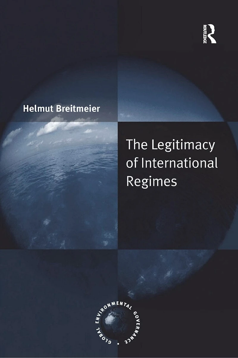 The Legitimacy of International Regimes
