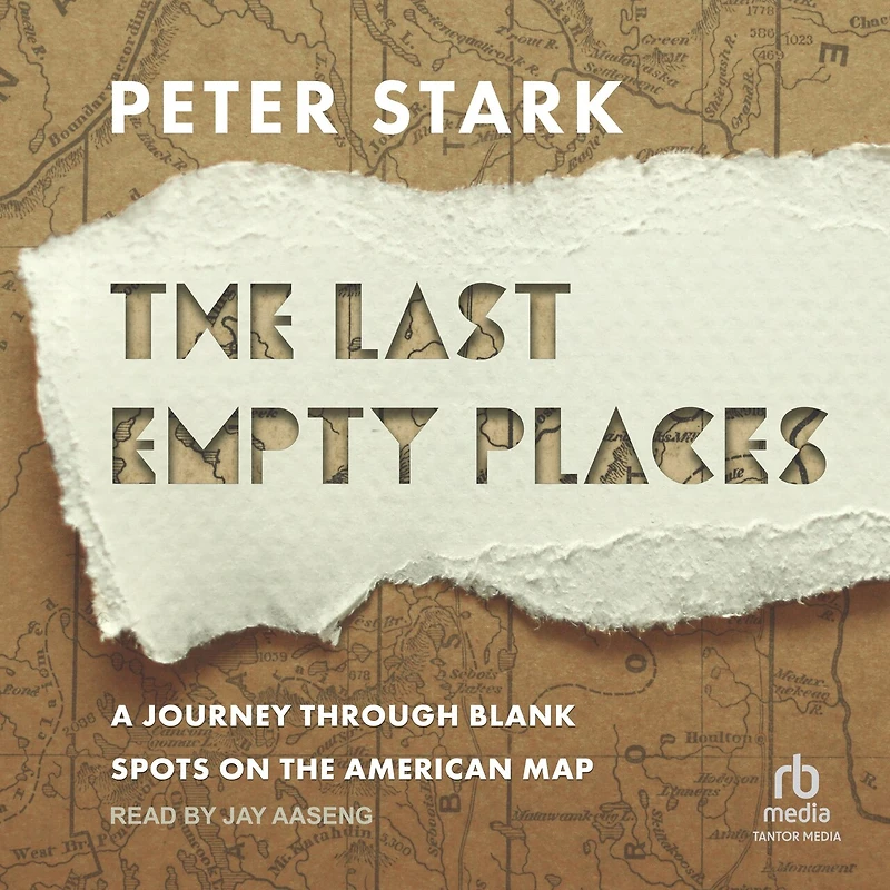 the Last Empty Places: A Journey Through Blank Spots on American Map