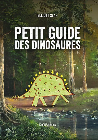 Petit guide des dinosaures