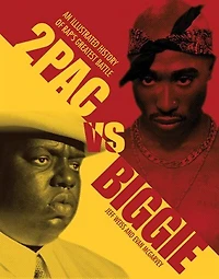 2pac Vs. Biggie Rap's Greatest Battle