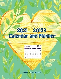 2021 - 20123 Calendar And Planner - Weekly And Monthly Planner 2021 - 2023 With Notes Agenda