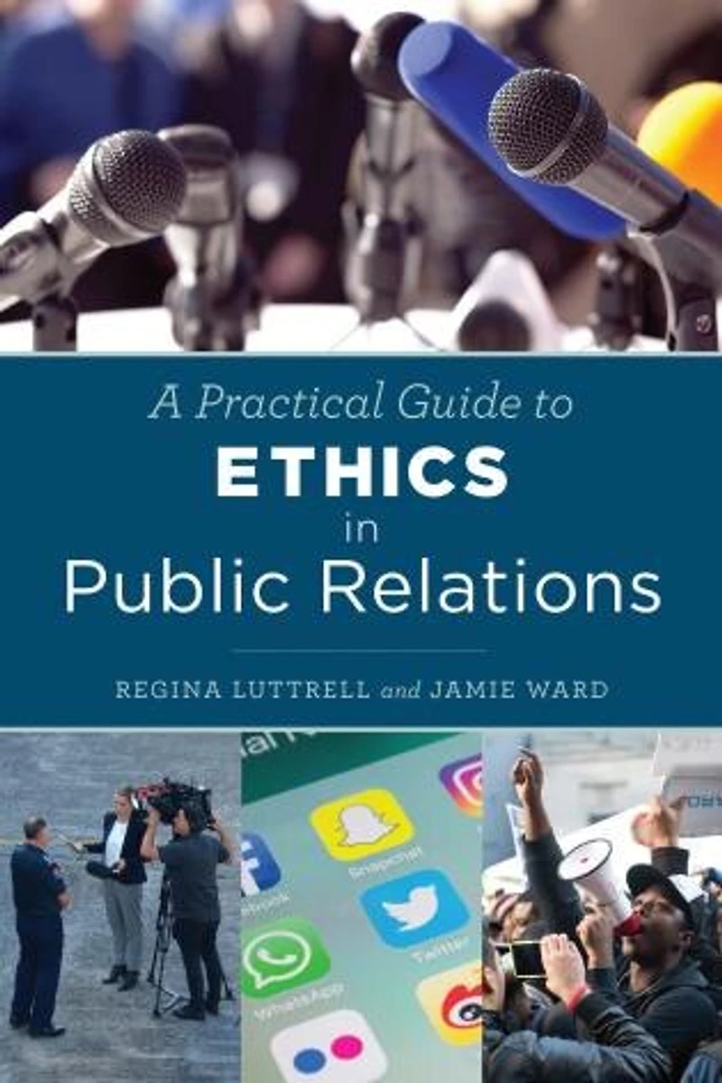 A Practical Guide to Ethics Public Relations
