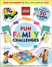 LEGO Fun Family Challenges: 50 Boredom-Busting Ideas to Build and Play