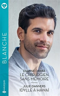 Le chirurgien sans mémoire ; Idylle à Hawaï