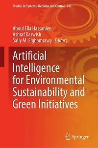 Artificial Intelligence for Environmental Sustainability and Green Initiatives