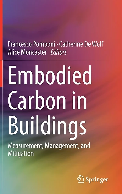 Embodied Carbon Buildings: Measurement, Management, And Mitigation