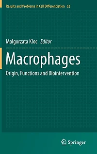 Macrophages: Origin, Functions And Biointervention