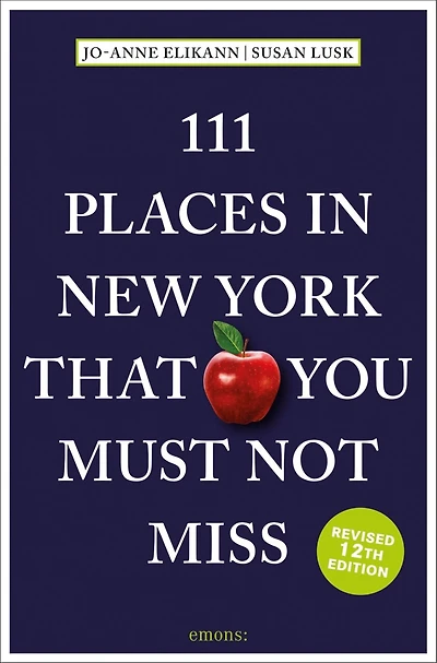 111 Places New York That You Must Not Miss