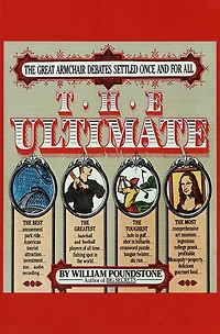 The Ultimate: The Great Armchair Debates Settled Once and for All